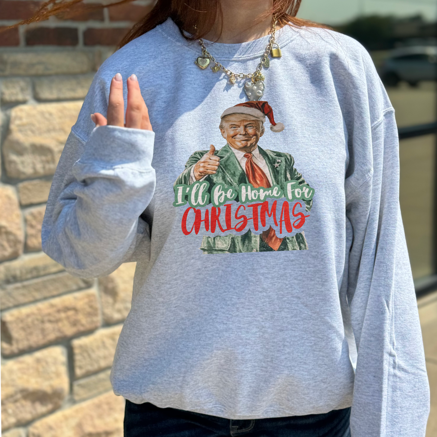 ILL BE HOME FOR CHRISTMAS-TRUMP CREWNECK